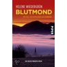 Blutmond by Helene Wiedergrün