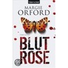 Blutrose by Margie Orford