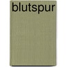 Blutspur door Sidney Sheldon
