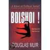 Bolshoi! door Douglas Muir