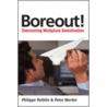 Boreout! door Philippe Rothlin