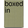 Boxed In door Mark Crispin Miller