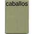Caballos
