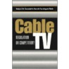 Cable Tv door Harold W. Furchtgott-Roth