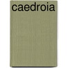 Caedroia door Lloyd Rose