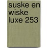 Suske En Wiske Luxe 253 by Wiilly Vandersteen