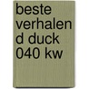 Beste Verhalen D Duck 040 Kw door Onbekend