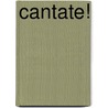 Cantate! door Heinrich Bone