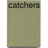Catchers door Tom Greve