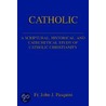 Catholic by John J. Pasquini