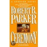 Ceremony door Robert B. Parker