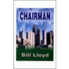 Chairman door Bill Lloyd