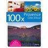 100 x Provence Cote d'Azur by C. van Vliet