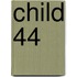 Child 44