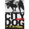 City Dog door W.S. Di Piero