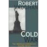 Cold War door Robert Vaughan