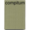Compitum by Kenelm Henry Digby