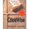 Cookwise door Shirley O. Corriher