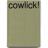 Cowlick! by Christin Ditchfield
