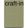 Craft-In by Lark Books