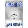 Crashers door Dana Haynes