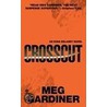 Crosscut door Meg Gardiner