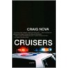 Cruisers door Craig Nova