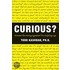 Curious?
