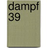 Dampf 39 door Peter Brockmann