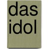 Das Idol door Robert Merle