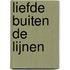 Liefde buiten de lijnen