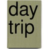 Day Trip door Martin Evans