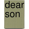 Dear Son door Wendy L. Gardner