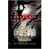 Delusion by Peter Edwards