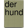 Der Hund by Claudia Toll