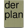 Der Plan door Phillip Kerr