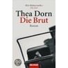 Die Brut by Thea Dorn
