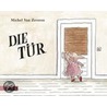 Die Tür by Michel Van Zeveren