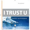 I Trust U by T. Peeman