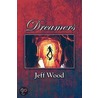 Dreamers door Jeff Wood