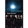 Dreaming door Peter Barnes