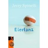 Eiertanz door Jerry Spinelli