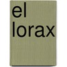 El Lorax door Dr. Seuss