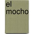 El Mocho