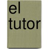 El Tutor door Alain Baudrit