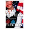 Election by Tom Perrotta
