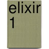 Elixir 1 door Mélanie Delon