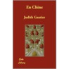En Chine door Judith Gautier
