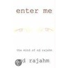 Enter Me door Cd Rajahm