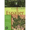 Espalier by Allen Gilbert